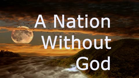 A Nation Without God | Pastor Robby Dickerson