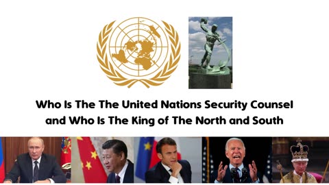 Who Is The King of North and Who Is The United Nations Security Council?