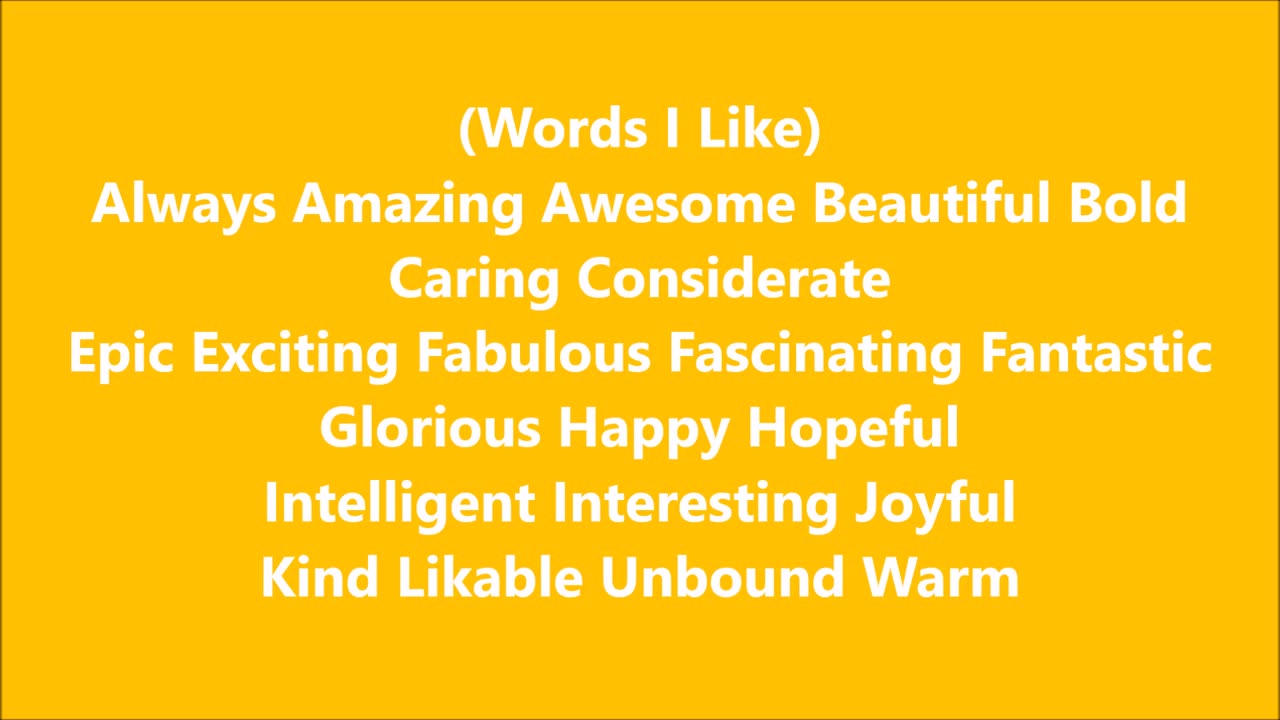 Words I Like (Always, Amazing, Awesome, Beautiful...) - RGW with Music