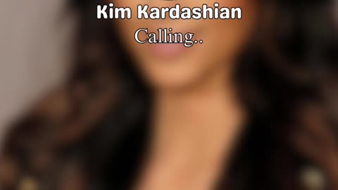 Kim Kardashian calling again