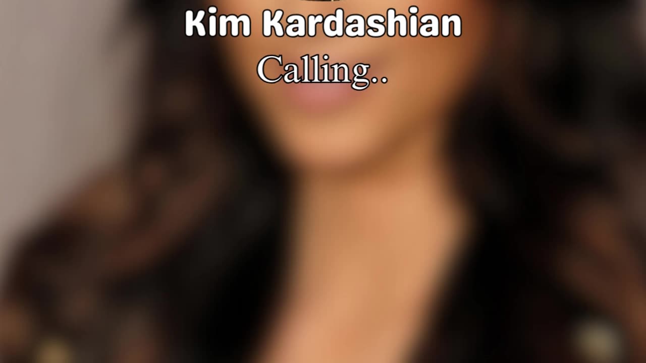 Kim Kardashian calling again