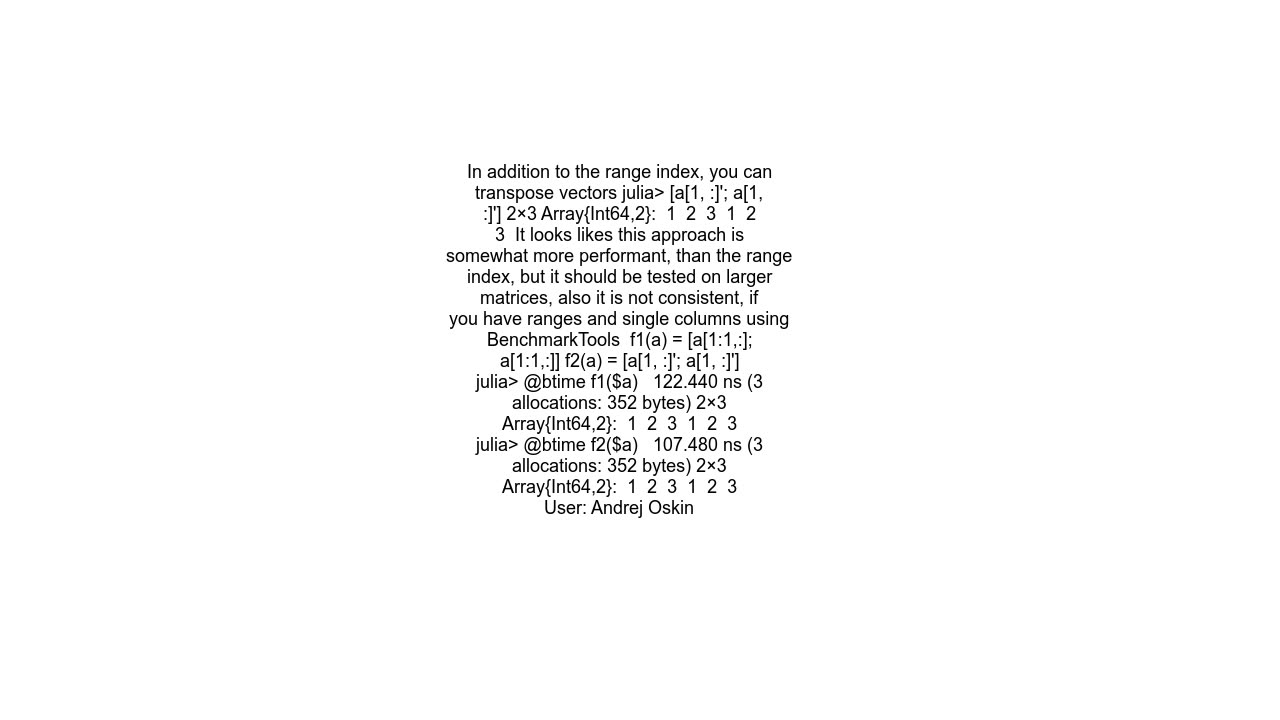 Julia matrix row becomes a column during indexing