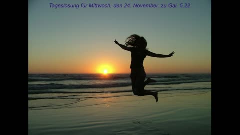 Tageslosung für Mittwoch, den 24. November, zu Gal. 5,22