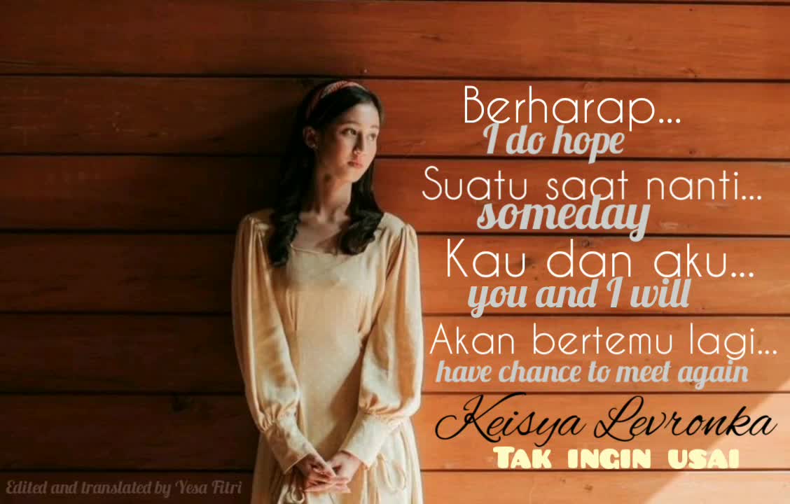 Tak Ingin Usai - Keisya Levronka(English Lyrics)