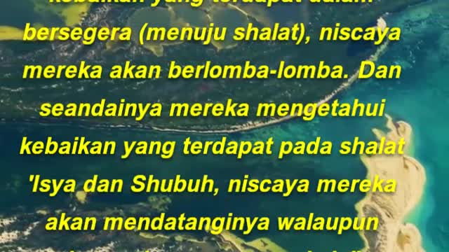 Dan seandainya mereka mengetahui kebaikan yang terdapat dalam bersegera
