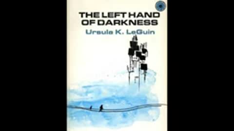 The Left Hand of Darkness by Ursula K Le Guin