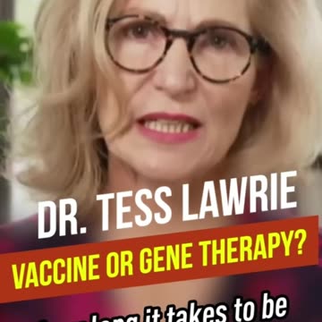 COVID Vaccines Don't Exist. These Gene Therapies are Fundamentally Not Safe. - Dr Tess Lawrie