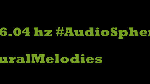 binaural_beats_6.04hz_AudioSphereSonicTranquility SoftASMR AudioSphereTherapy