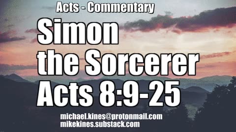 Simon The Sorcerer - Acts 8:9-25