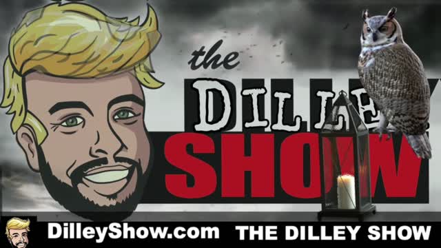 The Dilley Show 10/22/2021