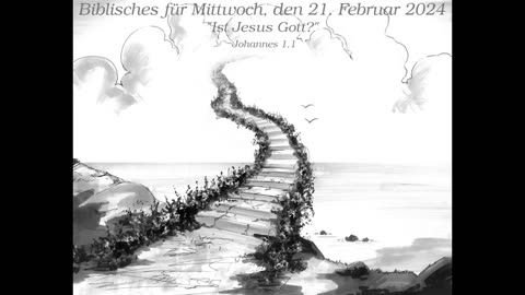 Biblisches für Mittwoch, den 21. Februar 2024