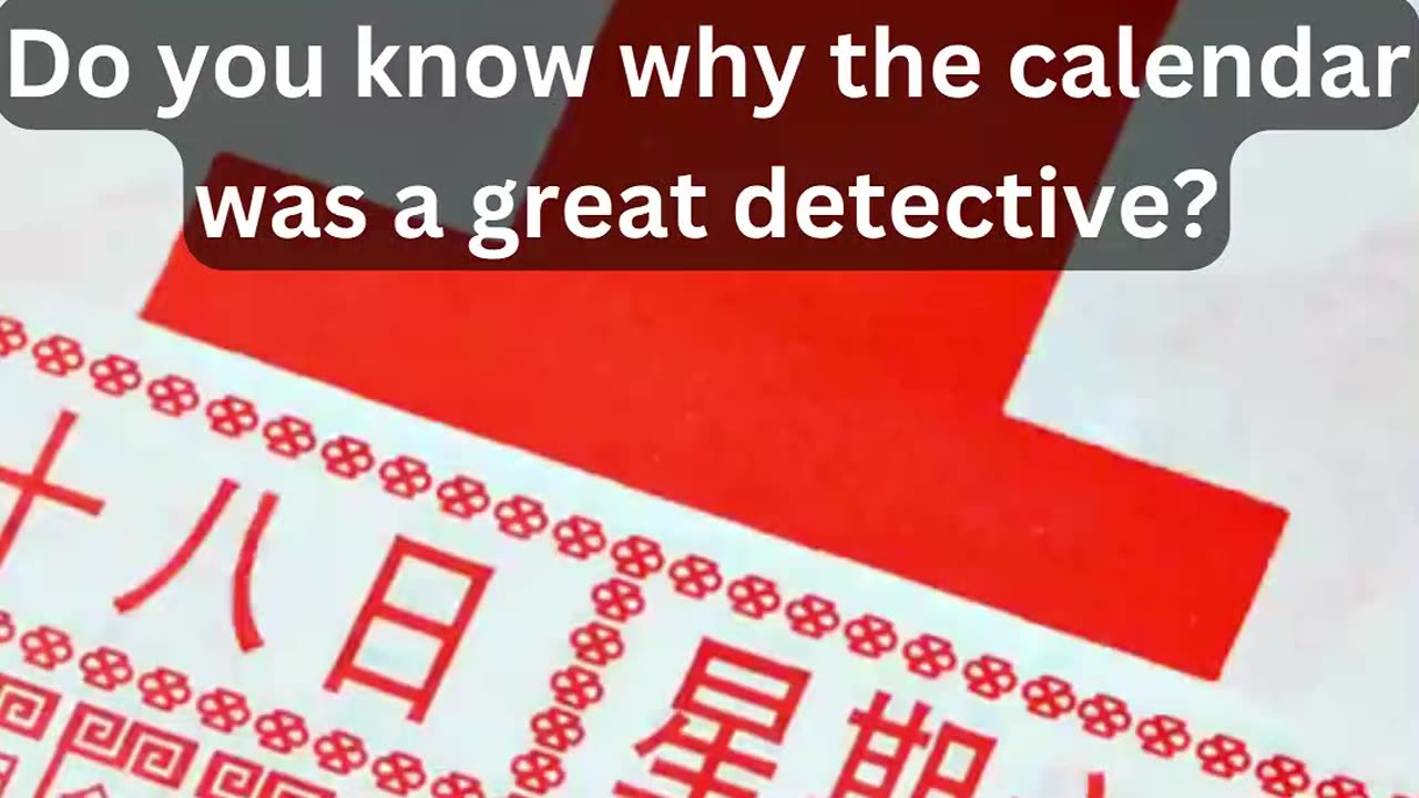 Do you know why the calendar was a great detective?