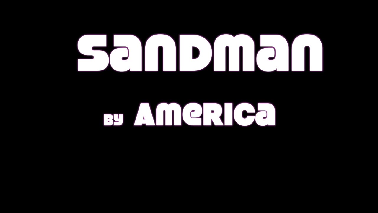 "Sandman" by America