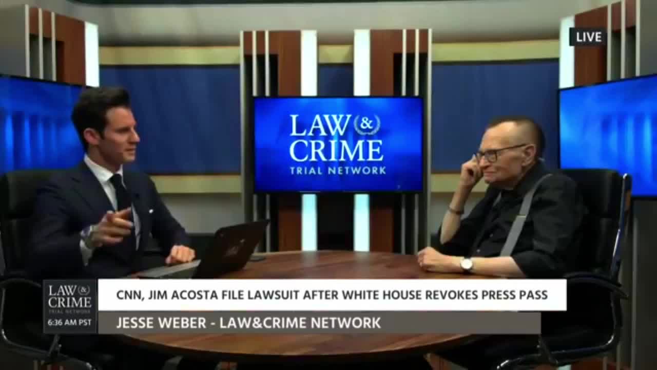 Larry King -Acosta Went Too Far; CNN, MSNBC, Fox News Aren't News Networks Anymore