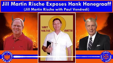 Jill Martin Rische Exposes Hank Hanegraaff (Audiogram)