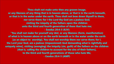 Book of Exodus | Chapter 20 Verses 4-5 - Holy Bible (KJV & AMP)