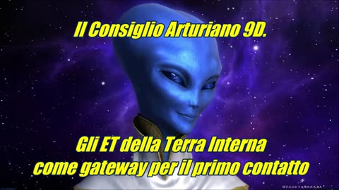 Il Consiglio Arturiano 9D. Gli ET della Terra Interna come gateway per il primo contatto