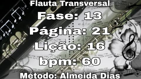 Fase: 13 Página: 21 Lição: 16 - Flauta [60 bpm]