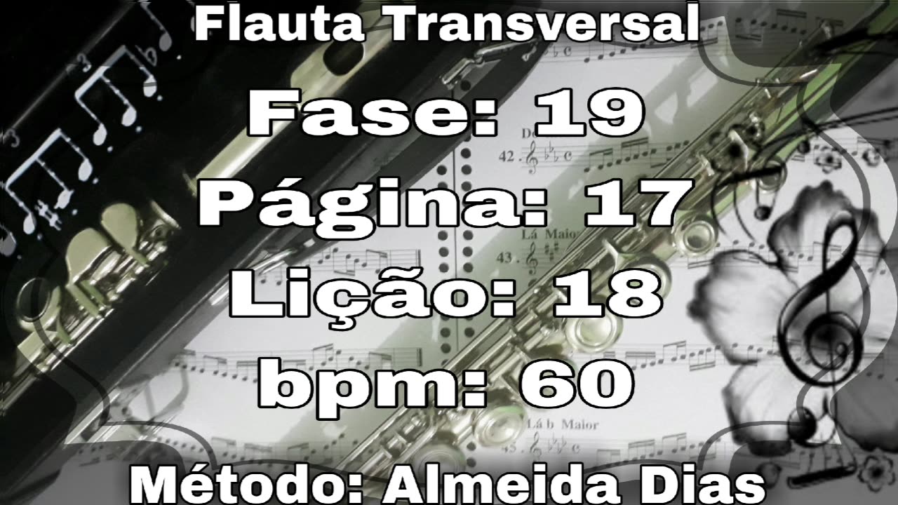 Fase: 19 Página: 17 Lição: 18 - Flauta [60 bpm]