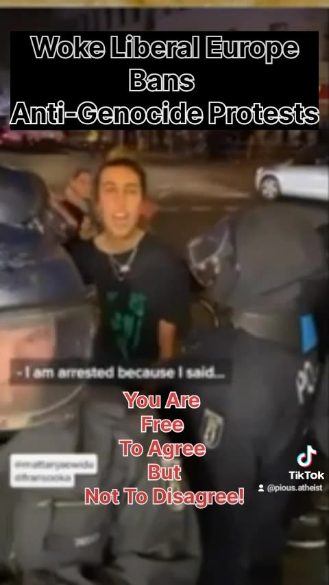 Woke Liberal Europe Bans Peaceful Anti-Genocide Protests