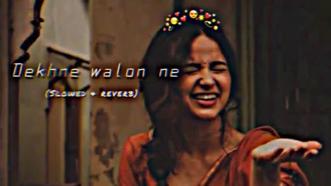 Dekhne walon ne song 🥀 (slowed & reverb) ( देखने वालों ने ) hindi song ✨ #lofi#love #lofisongs