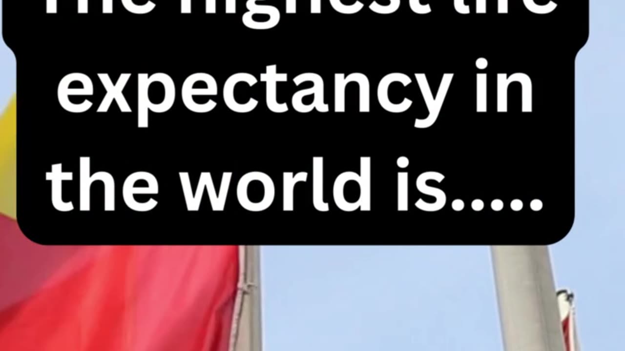 Highest life expectency.
