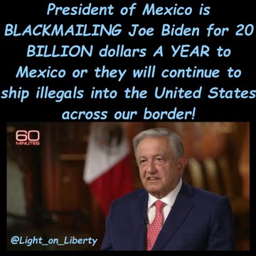 Mexico Blackmails Biden