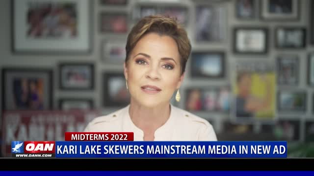 Kari Lake skewers mainstream media in new ad