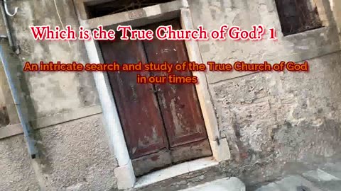 Which is the True Church of God? 1