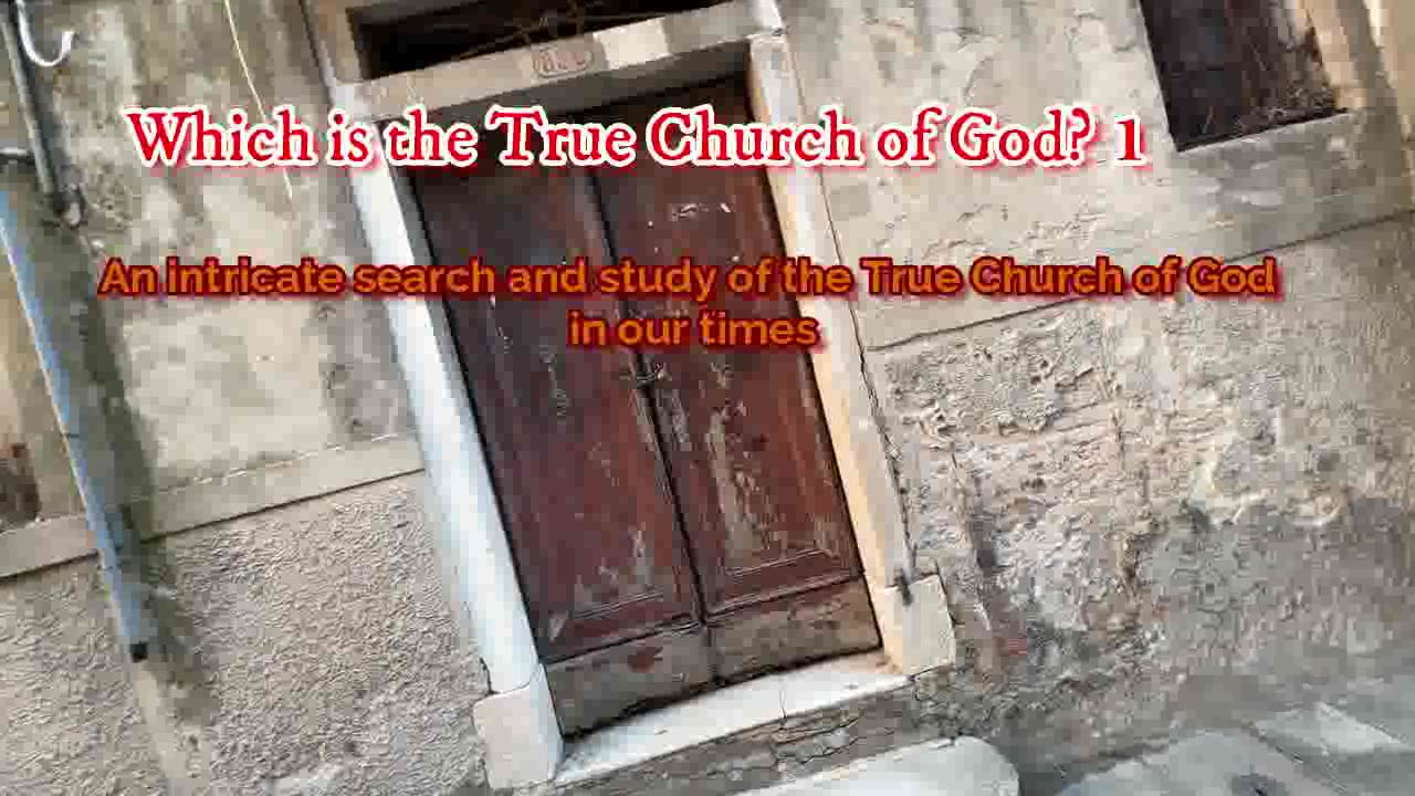 Which is the True Church of God? 1