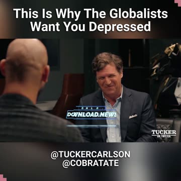 Tucker Carlson & Andrew Tate: Depression Is The Greatest Way To Subdue A Population - 7/11/23