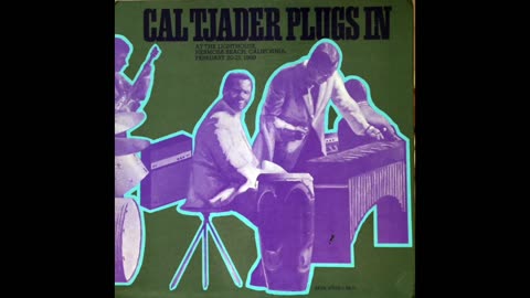 Cal Tjader - Cal Tjader Plugs In {1969} (Full Album)