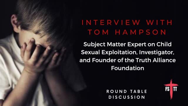 (#FSTT Round Table Discussion- Ep. 092) Interview with Tom Hampson, International Investigator