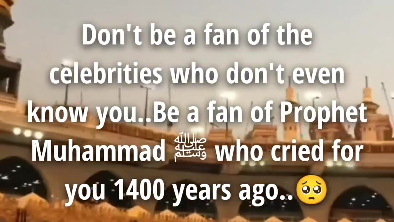 Our idle is prophet Muhammad (SW)