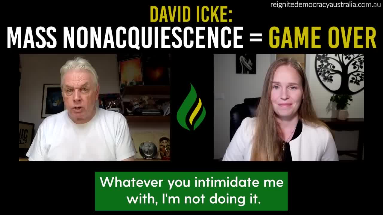 David Icke Part 1 - "MASS NONACQUISCENSE = GAME OVER"