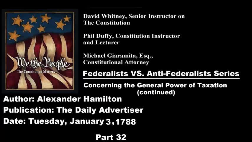 We The People | Federalists VS Anti-Federalists | #32