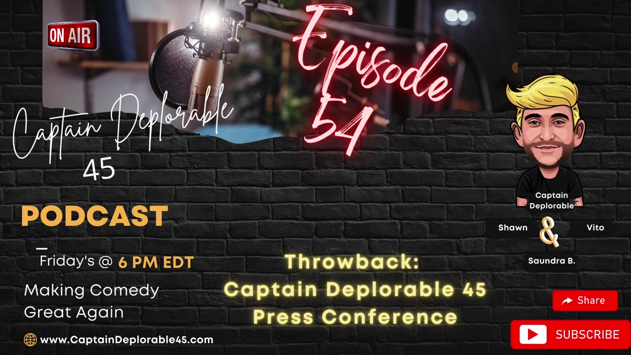 Flashback Friday: Episodes 2 & 3 of the Press Conference, Captain Deplorable 45 Podcast E54