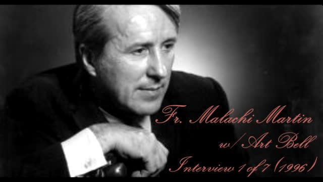 Fr. Malachi Martin - Interview 1 of 7 (Oct 18th, 1996)