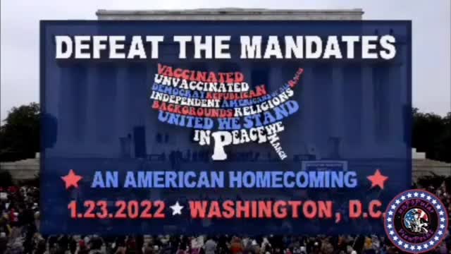 Defeat the Mandates - An American Homecoming - Washington, DC (1/23/22) FULL VIDEO