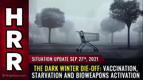 The Dark Winter DIE-OFF begins: Mass vaccination deaths, starvation,collapse of gas and energy