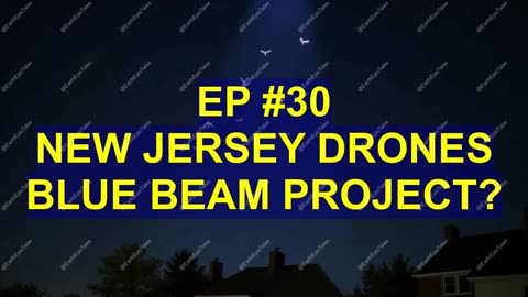 Unveiling The Truth Behind New Jersey Drones & Blue Beam Connection!