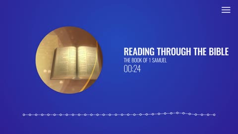 Reading Through the Bible - "The First Book of Samuel"