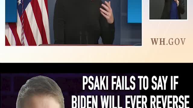 PSAKI FAILS TO SAY IF BIDEN WILL EVER REVERSE POLICIES CREATING THE BORDER CRISIS