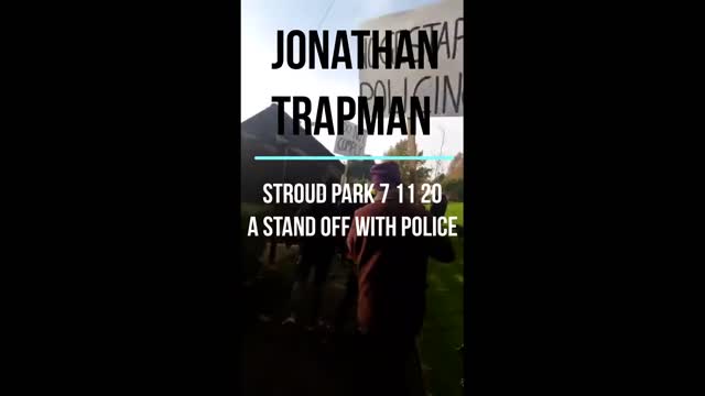 FREEDOM PROTEST JONATHAN TRAPMAN STROUD PARK 7/11/20