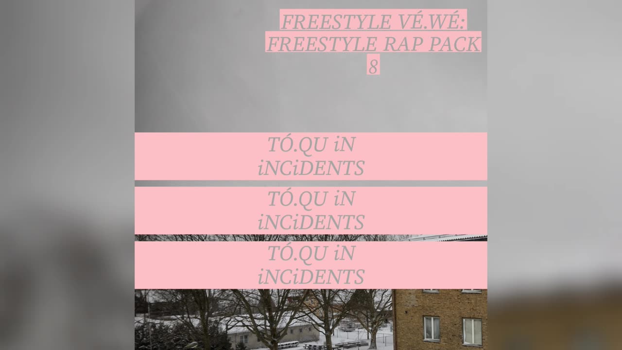 TóQU iN iNCiDENTS (FREESTYLE RAP #3)