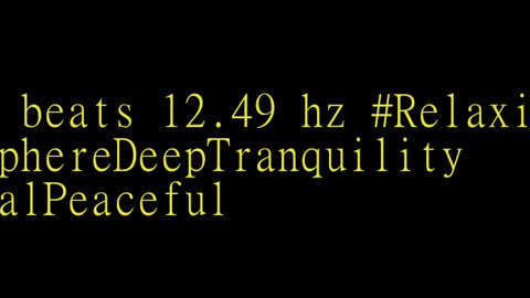 binaural_beats_12.49hz_BinauralTranquility AudioSphereCalmingBeats AudioSphereMeditation