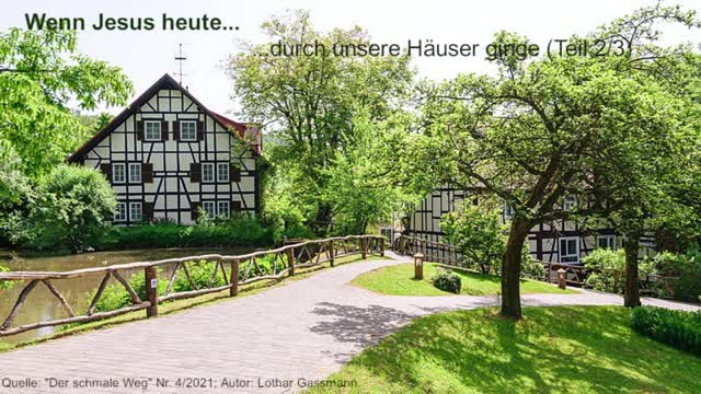 Wenn Jesus heute... ...durch unsere Häuser ginge
