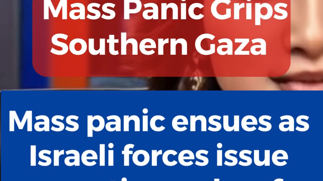 Mass Panic Grips Southern Gaza