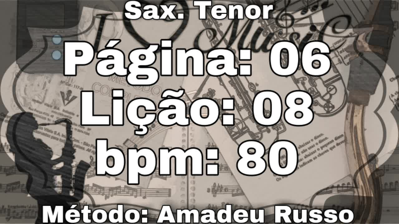 Página: 06 Lição: 08 - Sax. Tenor [80 bpm]