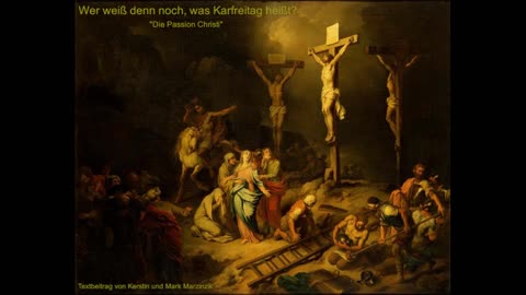 Wer weiß denn noch, was Karfreitag heißt?